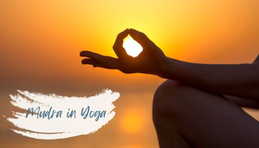 What is Mudra in Yoga? – How to Do It, Benefits, Importance & Types