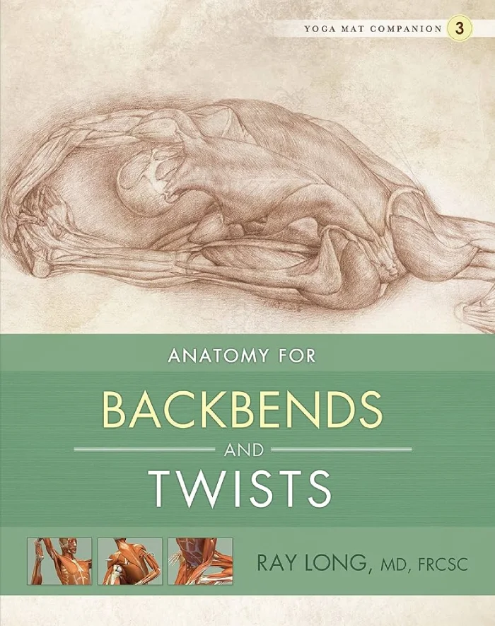 Anatomy for Backbends and Twists book cover