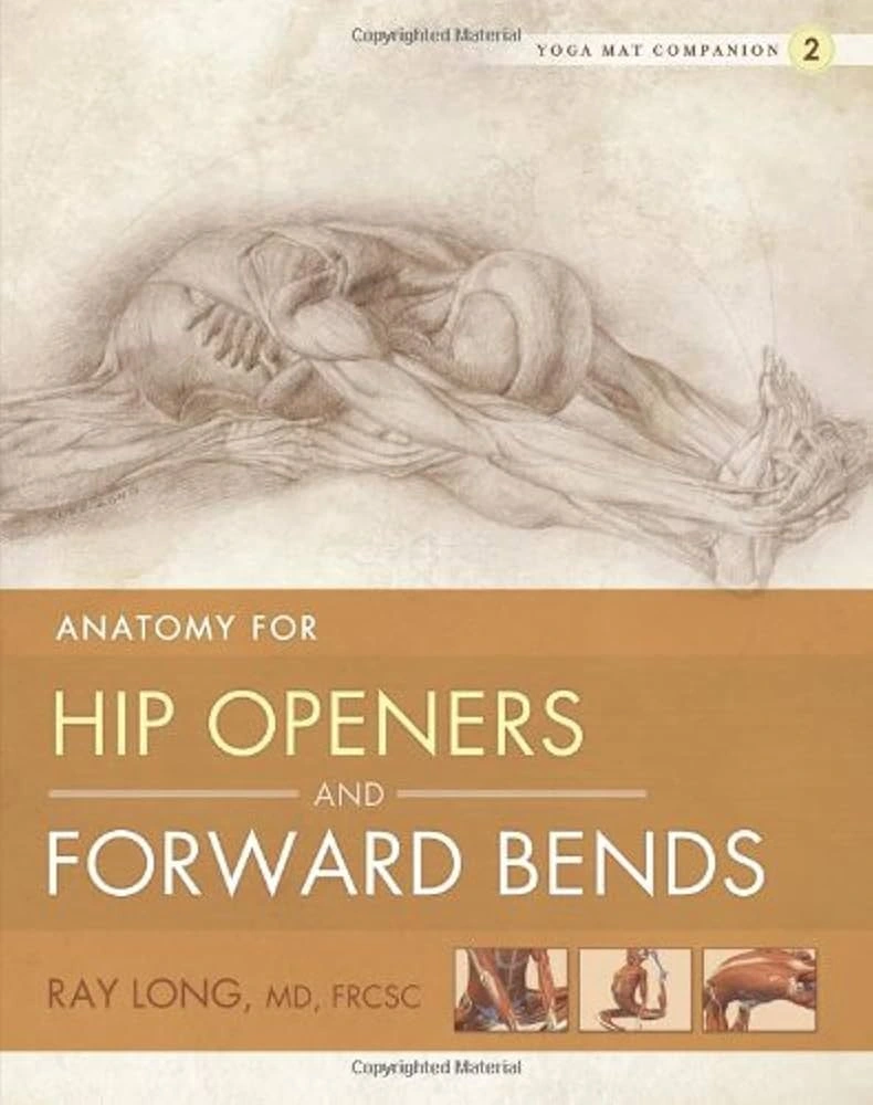 Anatomy for Hip Openers and Forward Bends book cover